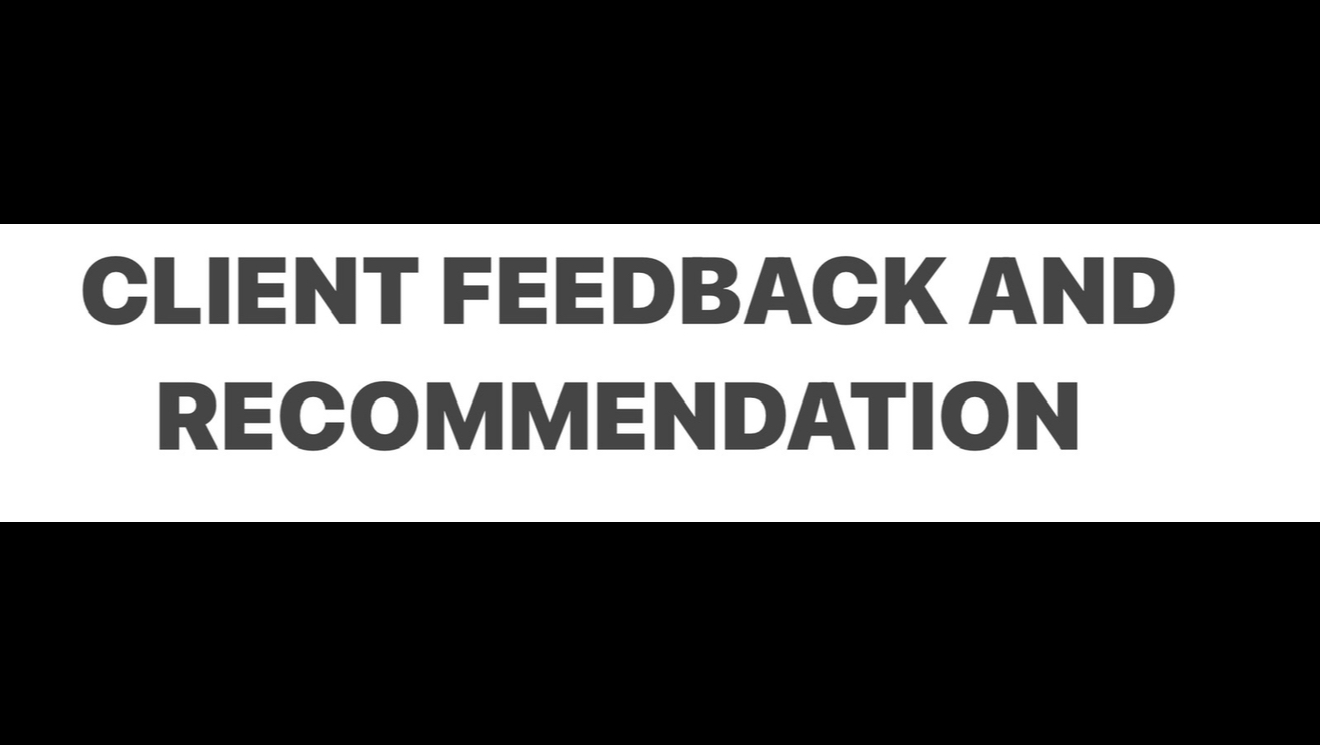 Client feedback and recommendation